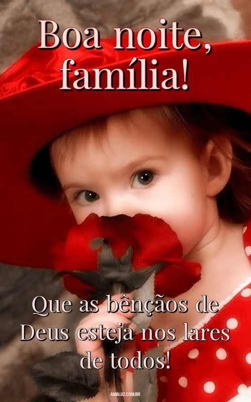 Frases belas de boa noite família abençoada 