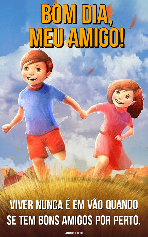 Frases e imagens de bom dia para amigo
