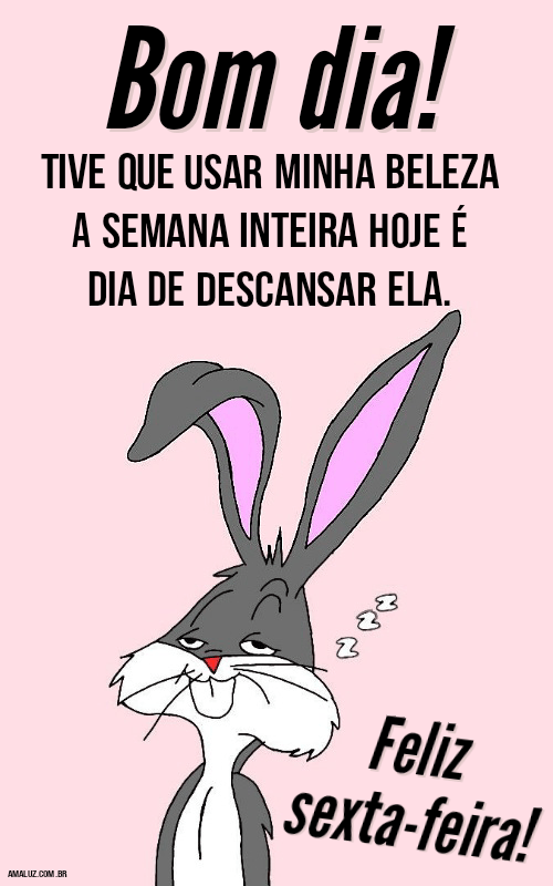 Bom dia com humor de sexta-feira 