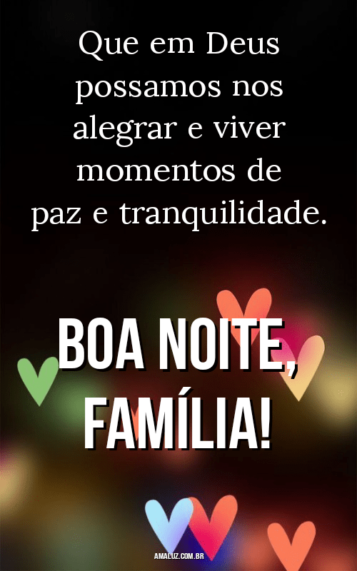Frases para dar boa noite a família 