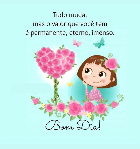 Bom dia tudo muda
