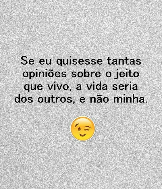 Sem opinios dos outros