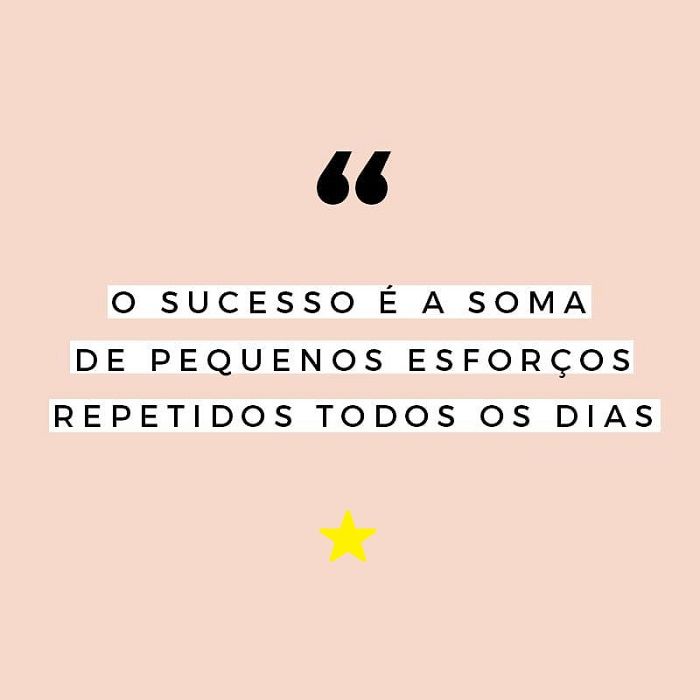 Frases inspiradoras de sucesso para o dia a dia