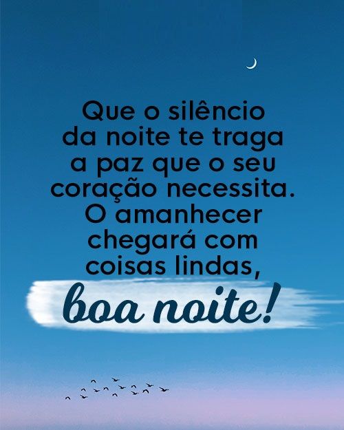 Frases inspiradoras para a sua noite