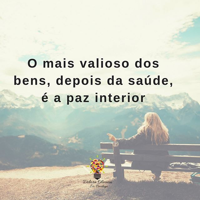 O mais valioso bem... Frases de paz espíritual