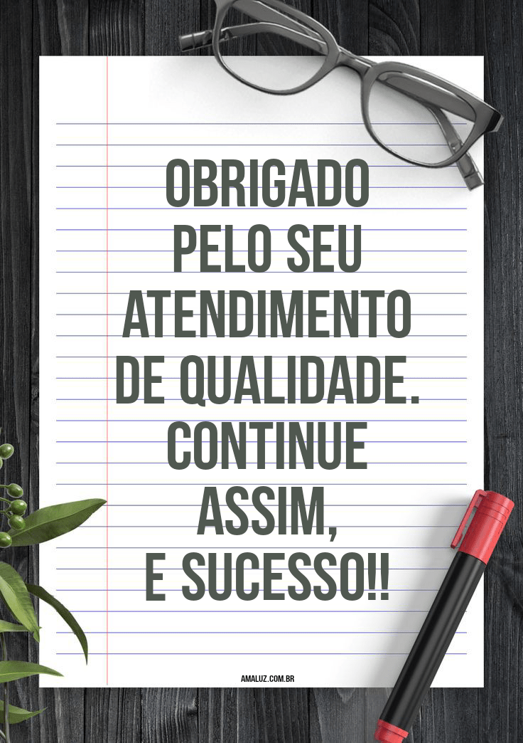 Obrigado pelo seu atendimento
