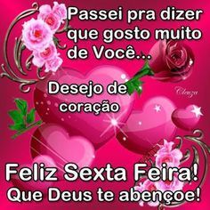 Desejo de coração que você tenha uma feliz sexta-feira