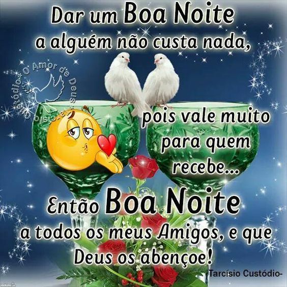 Boa noite a todos os amigo!