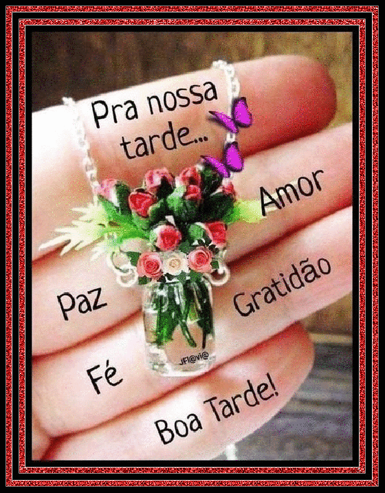 Para nossa tarde paz e amor! fotos de boa tarde sábado.