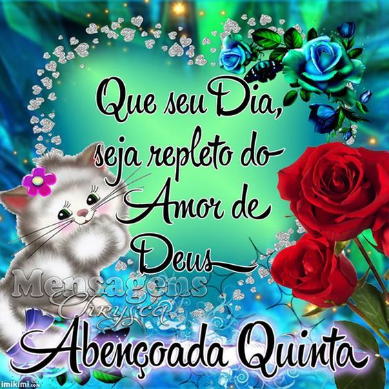 Abençoada seja a sua quinta-feira!