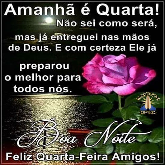 Boa noite quarta-feira.