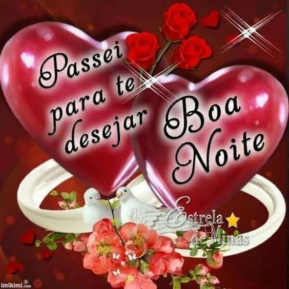 Durma feliz com o coração cheio de amor boa noite! Mensagens e Imagens de Boa noite.