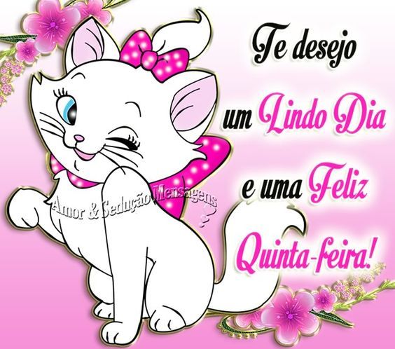 Tenha uma quinta-feira muito feliz!