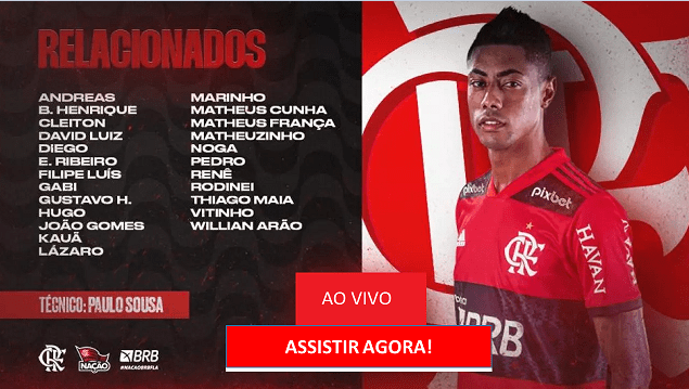 Flamengo Hoje, Veja a Escalação de Hoje! Assista Jogo do Flamengo AO VIVO